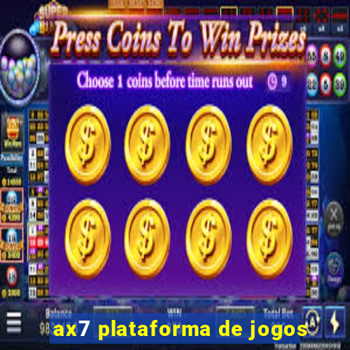 ax7 plataforma de jogos